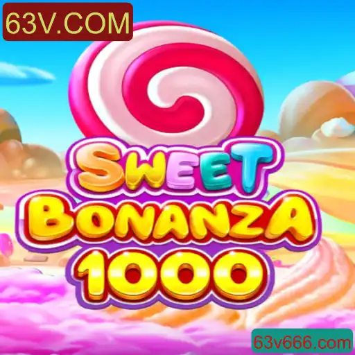 Explorando o Jogo SweetBonanza1000 e Sua Popularidade em 63V.COM